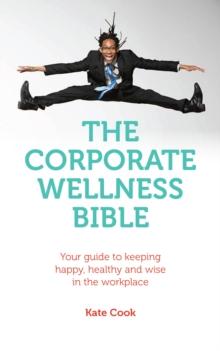 Corporate Wellness Bible