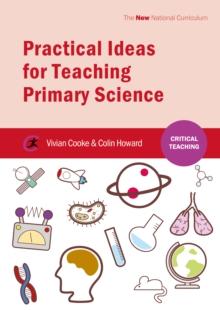 Practical Ideas for Teaching Primary Science