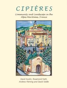 Cipieres : Landscape and Community in Alpes-Maritimes, France