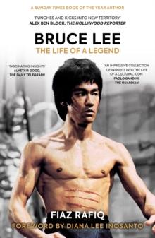 Bruce Lee : The Life of a Legend