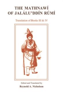 The Mathnawi of Jalalu?ddin Rumi : Volume 4, English Text