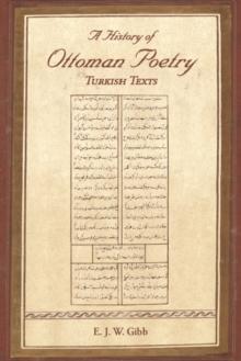 A History of Ottoman Poetry Volume VI : Turkish Texts