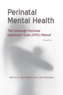 Perinatal Mental Health : The EPDS Manual