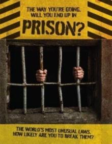 The Way You're Going, Will You End Up In Prison Book