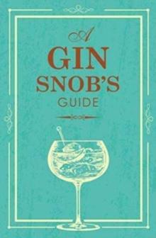 A Gin Snobs Guide Book