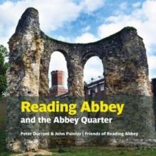 Reading Abbey and the Abbey Quarter