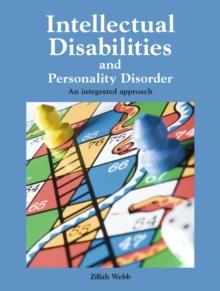 Intellectual Disabilities and Personality Disorder : An integrated approach