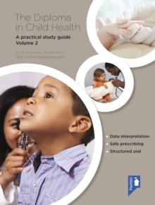 The Diploma in Child Health : A practical study guide Volume 2