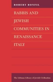 Rabbis and Jewish Communities in Renaissance Italy