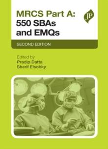 MRCS Part A: 550 SBAs and EMQs : Second Edition