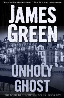 Unholy Ghost : The Road to Redemption Series