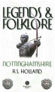 Legends & Folklore Nottinghamshire