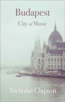 Budapest : City of Music