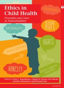 Ethics in Child Health : Principles and Cases in Neurodisability