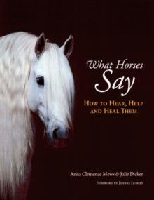 WHAT HORSES SAY