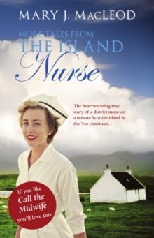 More Tales from The Island Nurse