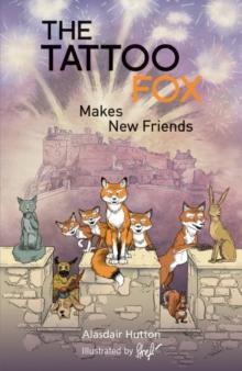 The Tattoo Fox : Makes New Friends