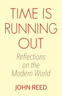 Time is Running Out : Reflections on an Alternative Way of Being