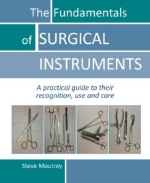 The Fundamentals of SURGICAL INSTRUMENTS