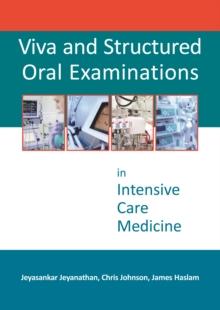 Viva and Structured Oral Examinations in Intensive Care Medicine