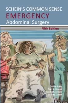 Schein's Common Sense Emergency Abdominal Surgery