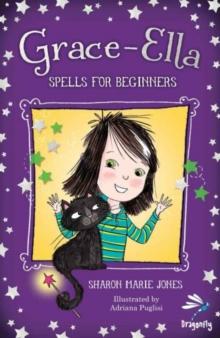 Grace-Ella : Spells for Beginners