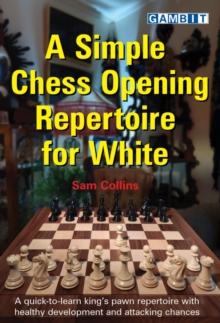 A Simple Chess Opening Repertoire for White