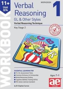 11+ Verbal Reasoning Year 3/4 GL & Other Styles Workbook 1 : Verbal Reasoning Technique