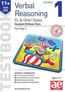 11+ Verbal Reasoning Year 3/4 GL & Other Styles Testbook 1 : Standard 20 Minute Tests