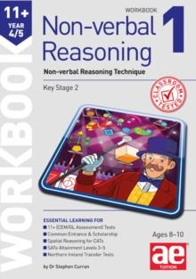 11+ Non-Verbal Reasoning Year 4/5 Workbook 1 : Non-Verbal Reasoning Technique