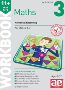 11+ Maths Year 5-7 Workbook 3 : Numerical Reasoning