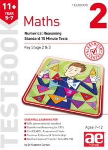 11+ Maths Year 5-7 Testbook 2 : Numerical Reasoning Standard 15 Minute Tests