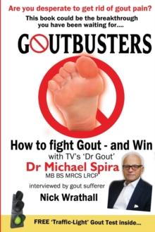 Goutbusters : How to Fight Gout and Win