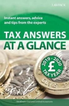 Tax Answers at a Glance 2019/20 : Instant answers, advice and tips from the experts