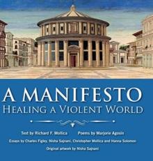 A Manifesto : Healing a Violent World