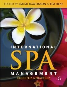 International Spa Management : Principles and practice