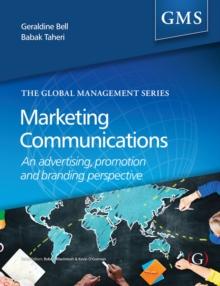 Marketing Communications : An advertising, promotion and branding perspective