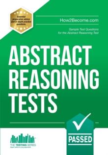 Abstract Reasoning Tests: Sample Test Questions and Answers for the Abstract Reasoning Tests