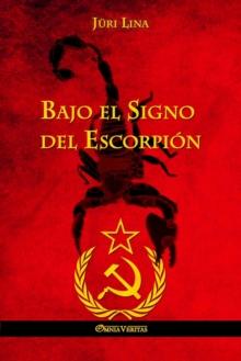 Bajo el Signo del Escorpion : El ascenso y la caida del Imperio Sovietico