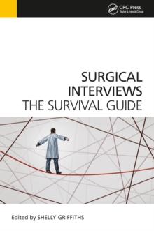 Surgical Interviews : The Survival Guide