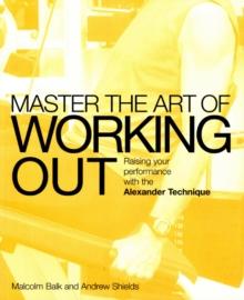 Master the Art of Working Out