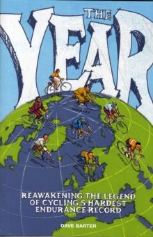 The Year : Reawakening the legend of cycling's hardest endurance record