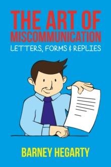 Art of Miscommunication: Letters, Forms and Replies