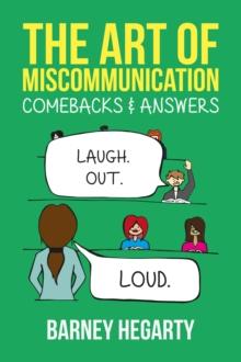 Art of Miscommunication: Comebacks and Answers