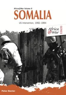 Somalia : US Intervention, 1992-1994