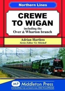 Crewe To Wigan : including Over & Wharton