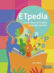 ETpedia : 1,000 Ideas for English Language Teachers