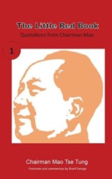 The Little Red Book : Sayings of Chairman Mao