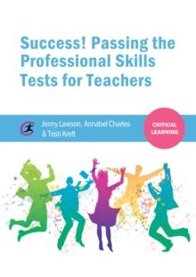 Success! Passing the Professional Skills Tests for Teachers