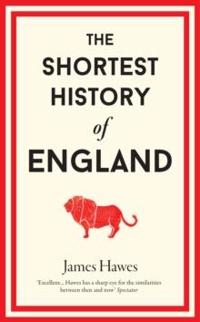 The Shortest History of England